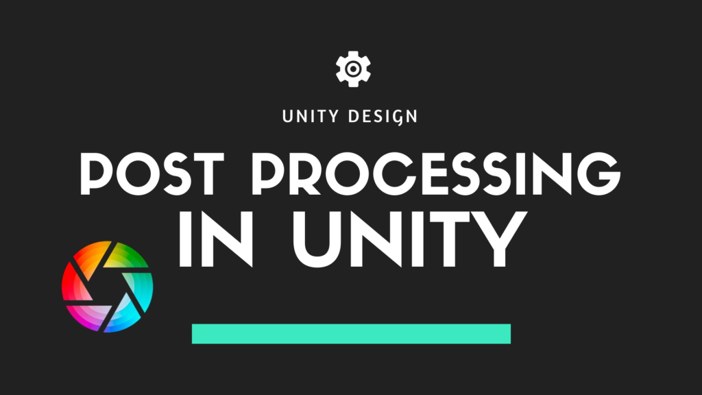 Post Processing In Unity